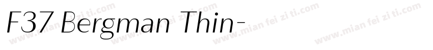 F37 Bergman Thin字体转换